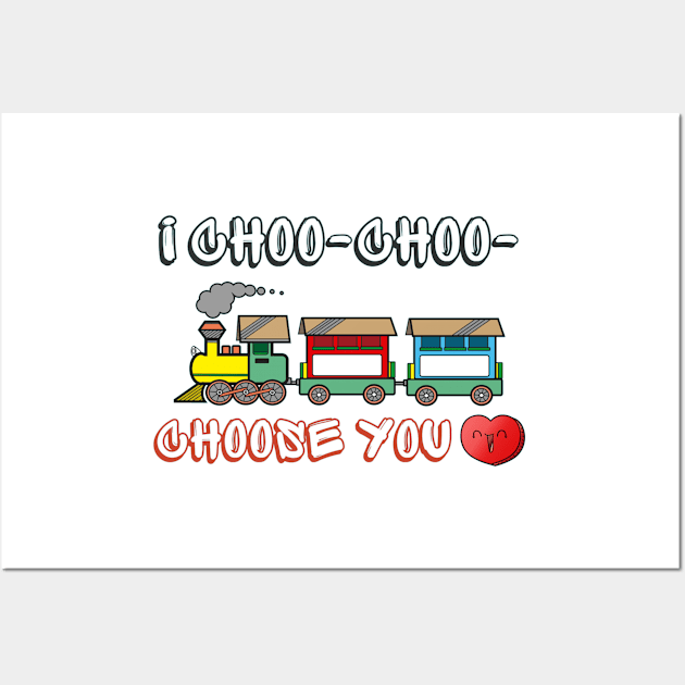 I Choo Choo Choose You Train Puns Cheesy Valentine Wall Art by Xiaoxiao Art